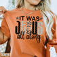 It Was Jesus All Along Comfort Color Graphic Tee