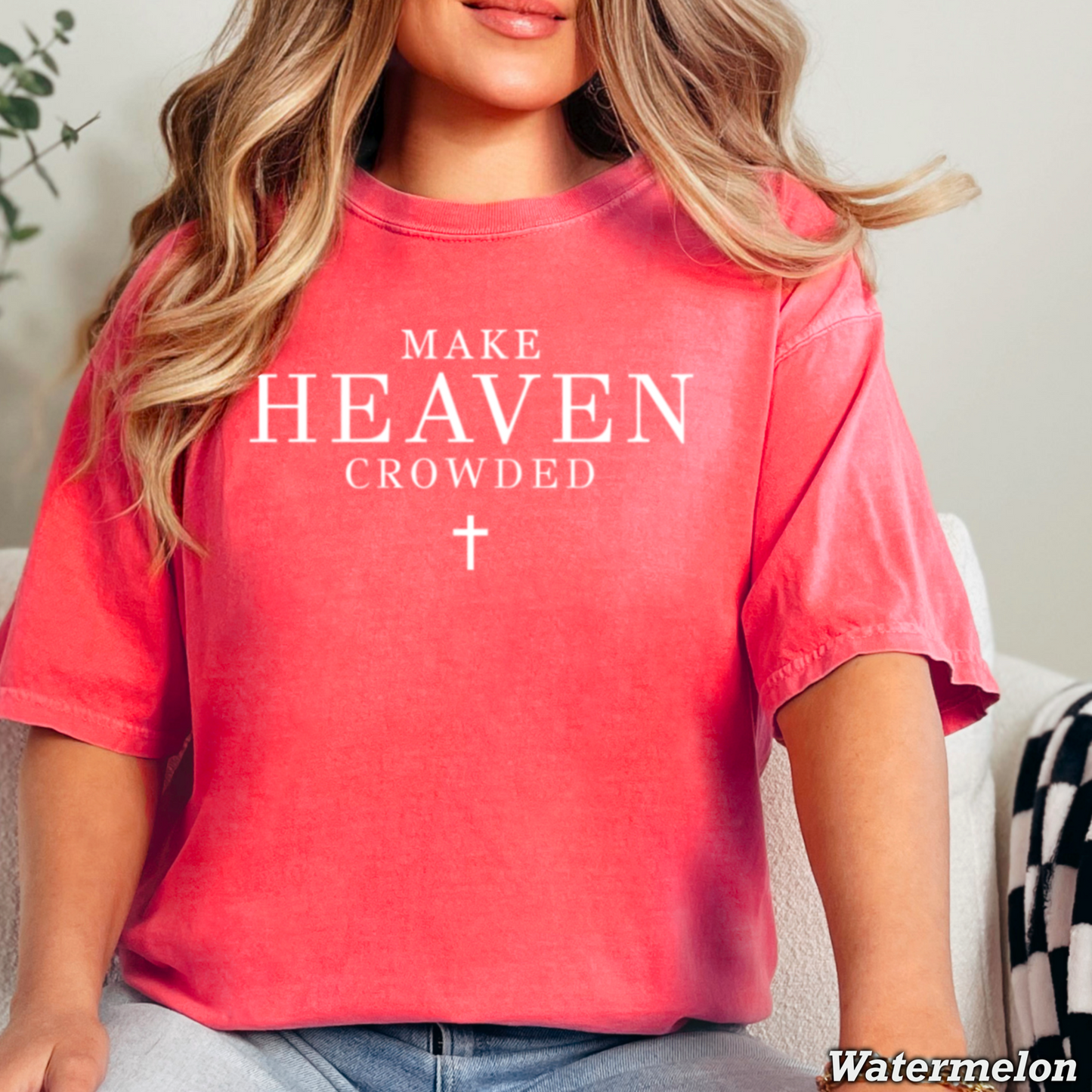 Make Heaven Crowded Comfort Color Graphic Tee