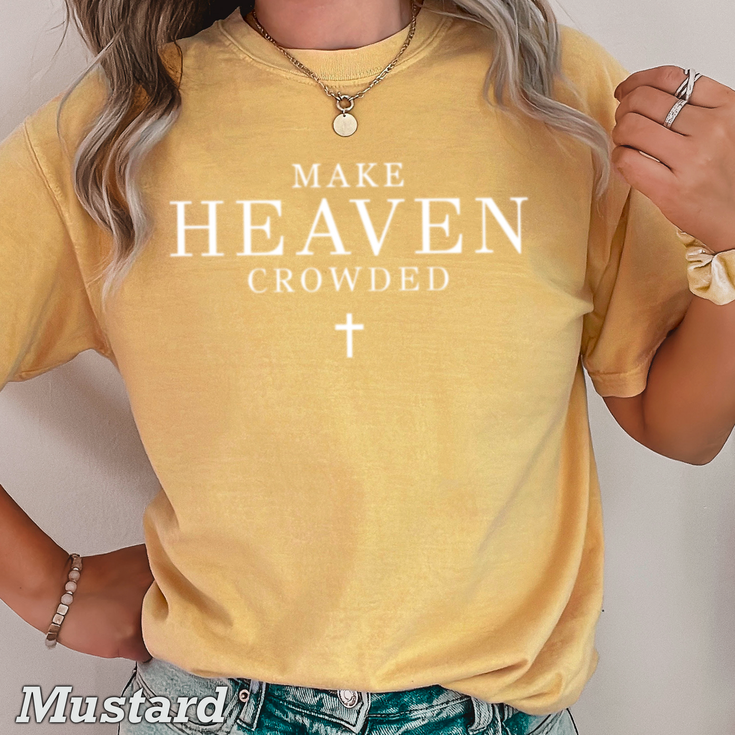 Make Heaven Crowded Comfort Color Graphic Tee