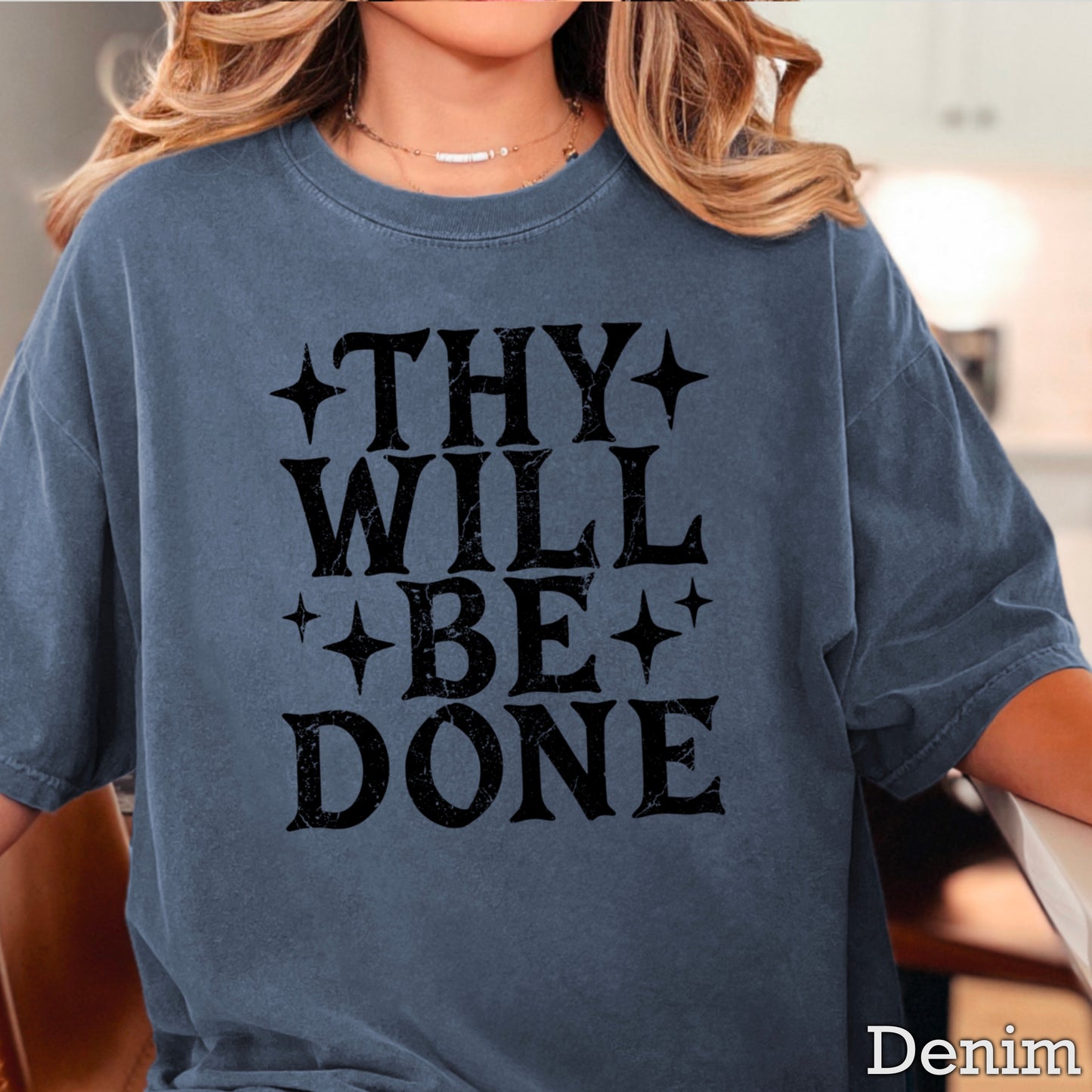Thy Will Be Done Comfort Color Graphic Tee
