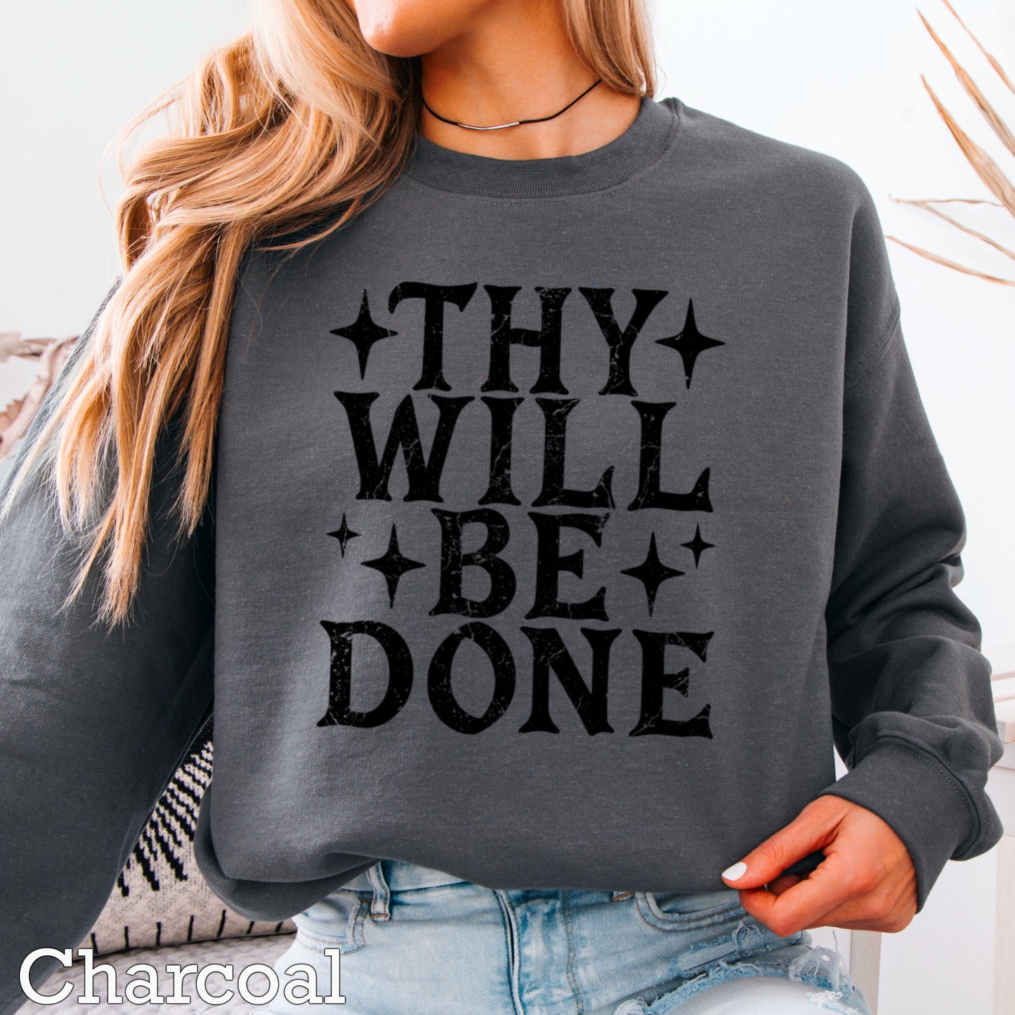 Thy Will Be Done Crewneck Sweatshirt