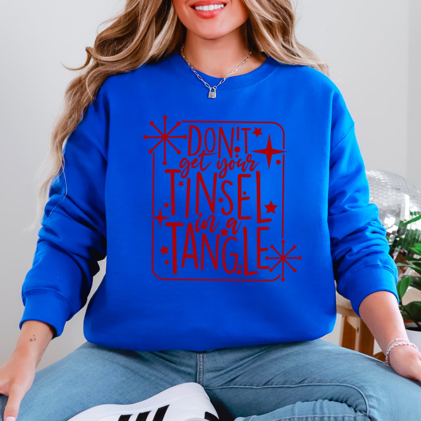 Don’t Get Your Tinsel In A Tangle Crewneck Sweatshirt WS Ends 10/6