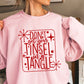 Don’t Get Your Tinsel In A Tangle Crewneck Sweatshirt WS Ends 10/6