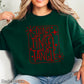 Don’t Get Your Tinsel In A Tangle Crewneck Sweatshirt WS Ends 10/6