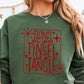 Don’t Get Your Tinsel In A Tangle Crewneck Sweatshirt WS Ends 10/6
