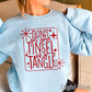 Don’t Get Your Tinsel In A Tangle Crewneck Sweatshirt WS Ends 10/6