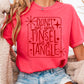 Don’t Get Your Tinsel In A Tangle Comfort Color Graphic Tee WS Closes 10/6