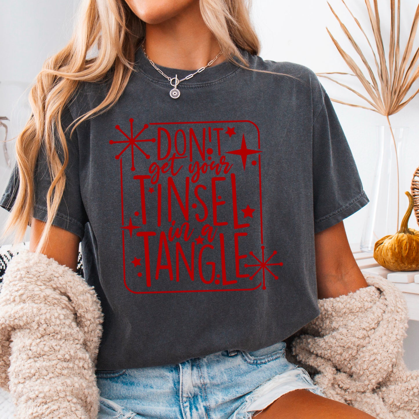 Don’t Get Your Tinsel In A Tangle Comfort Color Graphic Tee WS Closes 10/6