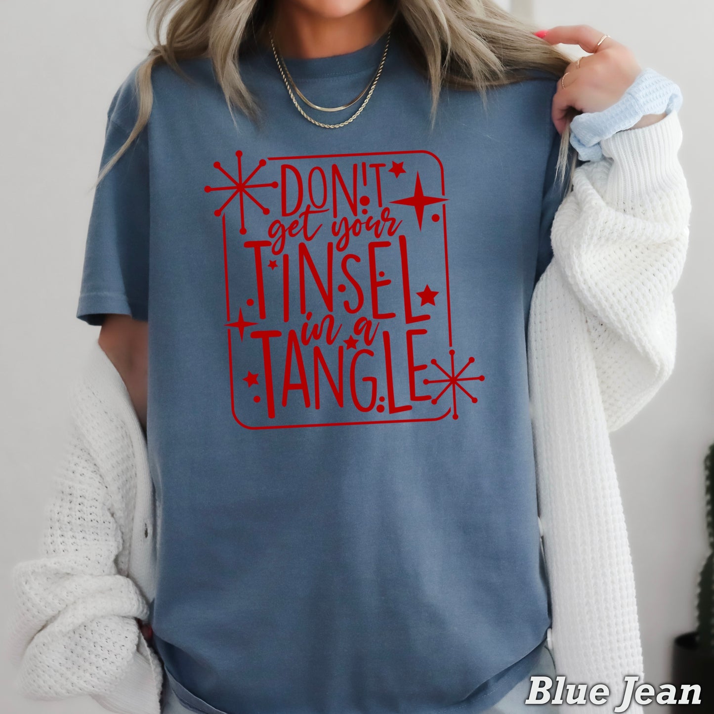 Don’t Get Your Tinsel In A Tangle Comfort Color Graphic Tee WS Closes 10/6