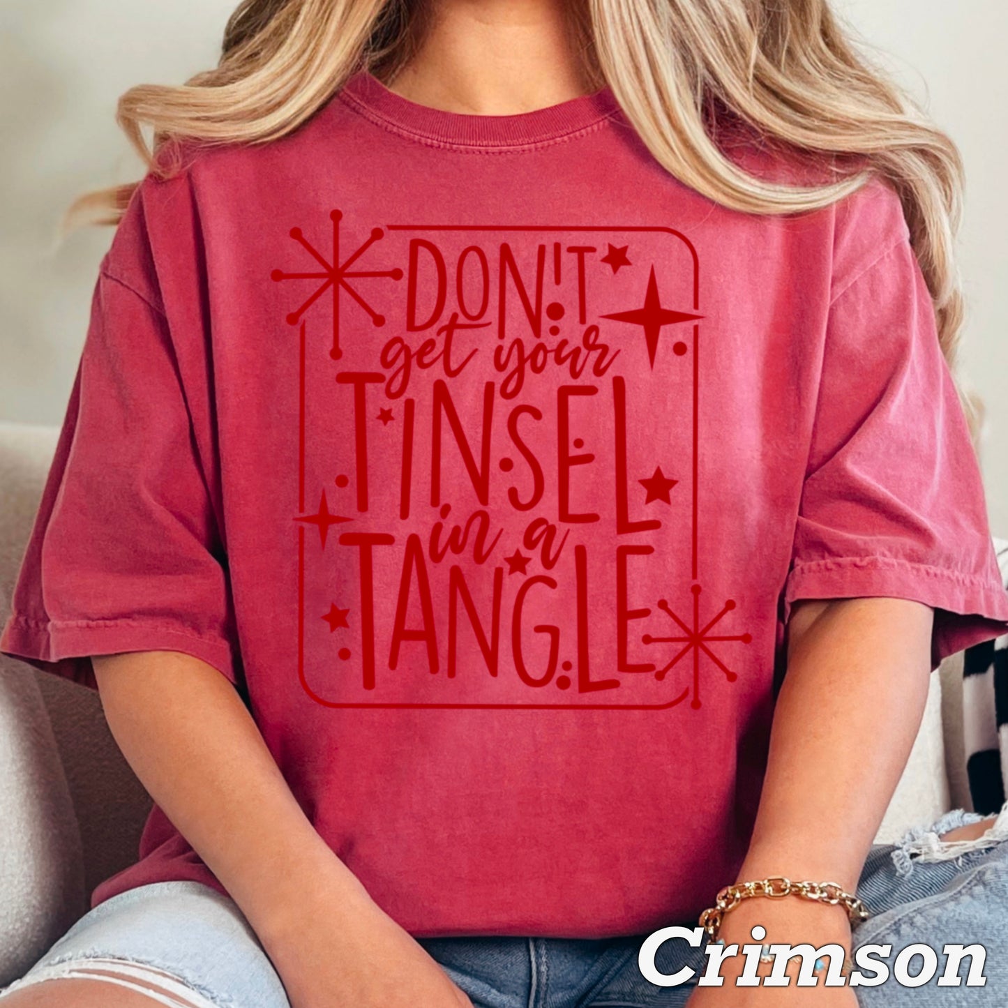 Don’t Get Your Tinsel In A Tangle Comfort Color Graphic Tee WS Closes 10/6