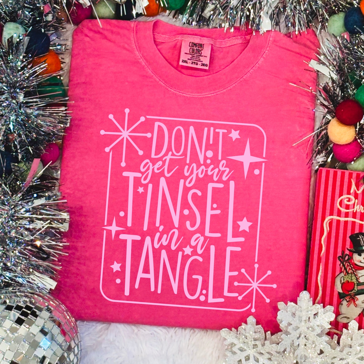 Get Your Tinsel In A Tangle Comfort Color Graphic Tee WS Closes 10/6