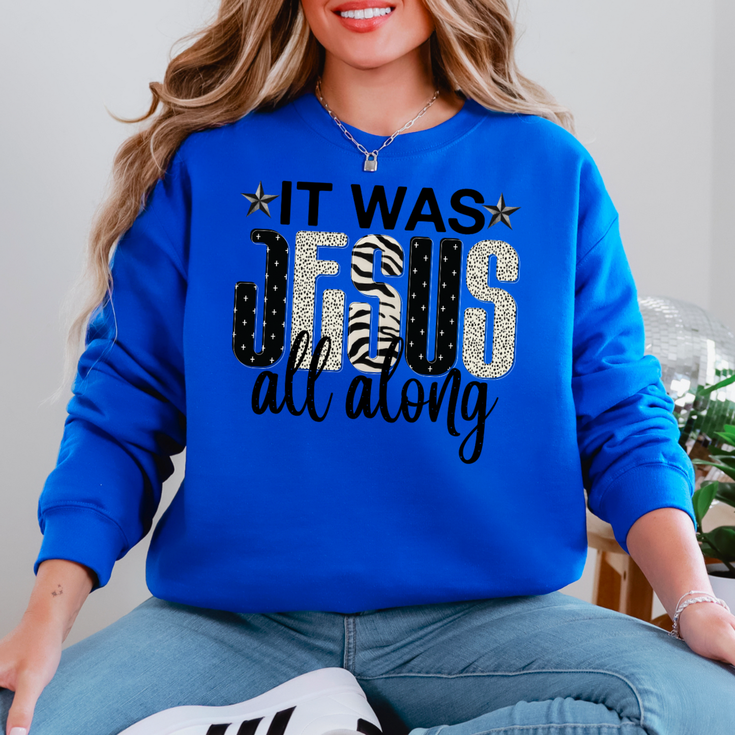 It Was Jesus All Along Crewneck Sweatshirt