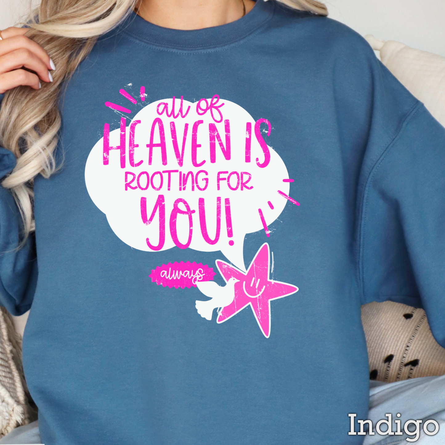 All Of Heaven Is Rooting For You Crewneck Sweatshirt