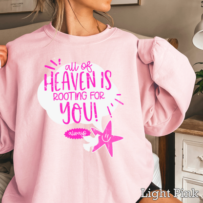 All Of Heaven Is Rooting For You Crewneck Sweatshirt