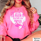 All Of Heaven Is Rooting For You Crewneck Sweatshirt