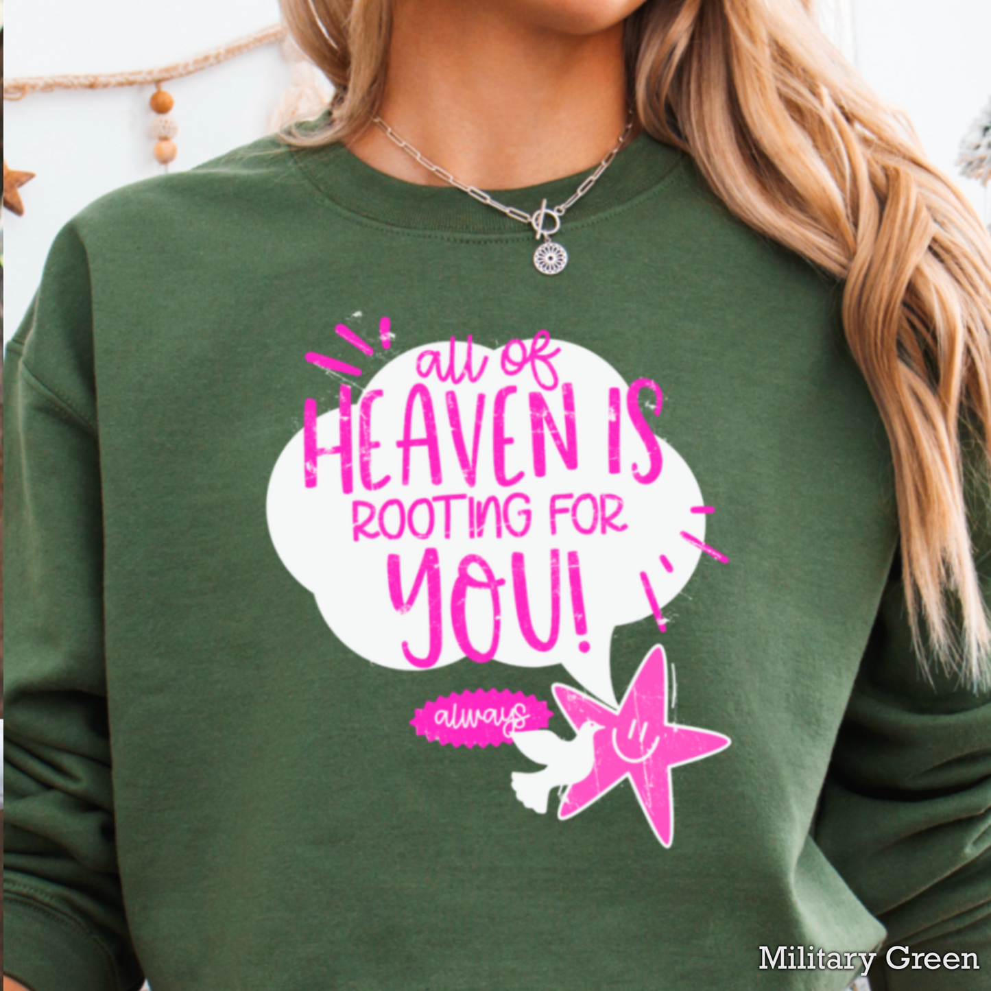 All Of Heaven Is Rooting For You Crewneck Sweatshirt