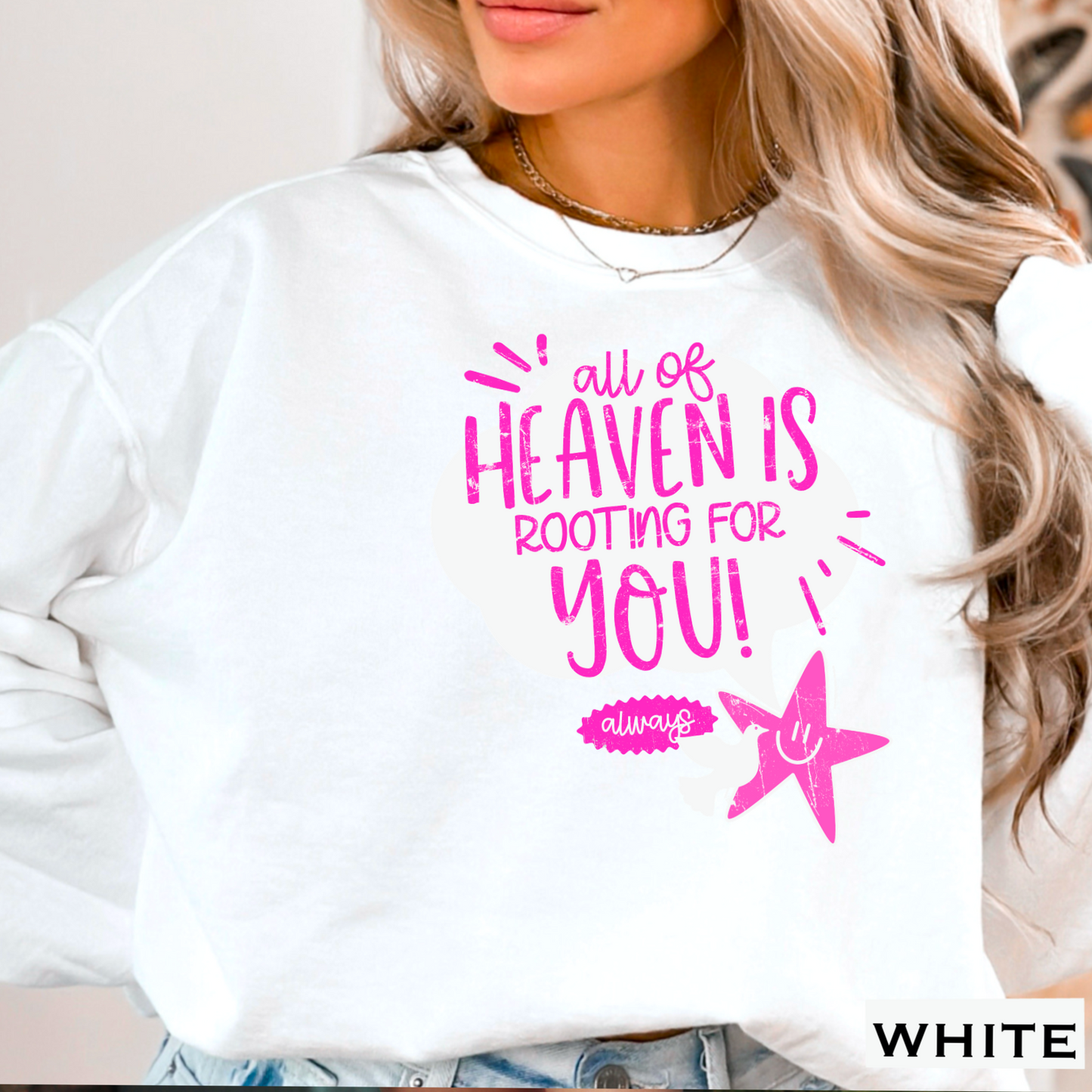 All Of Heaven Is Rooting For You Crewneck Sweatshirt