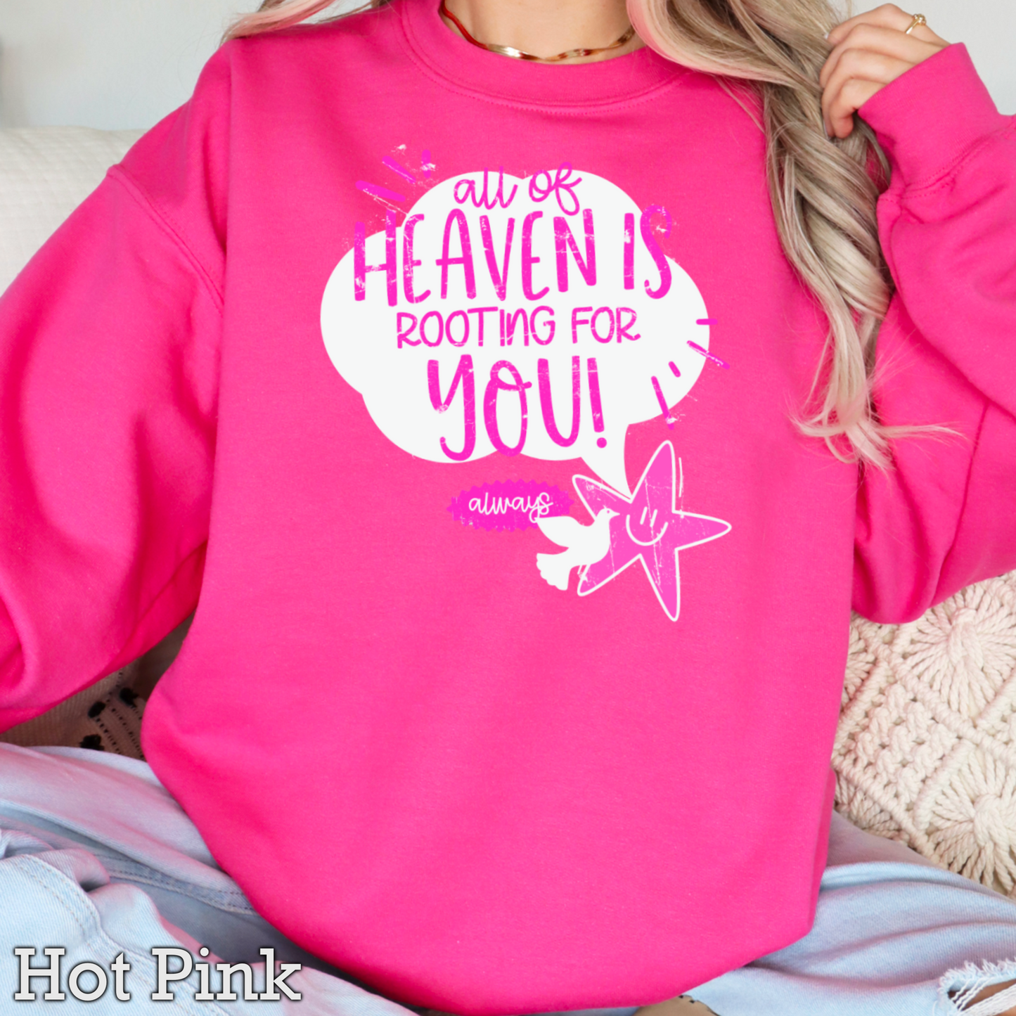 All Of Heaven Is Rooting For You Crewneck Sweatshirt