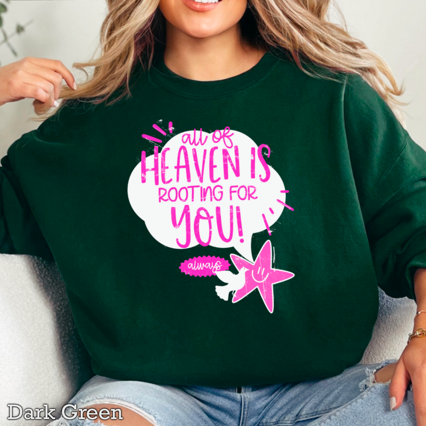 All Of Heaven Is Rooting For You Crewneck Sweatshirt