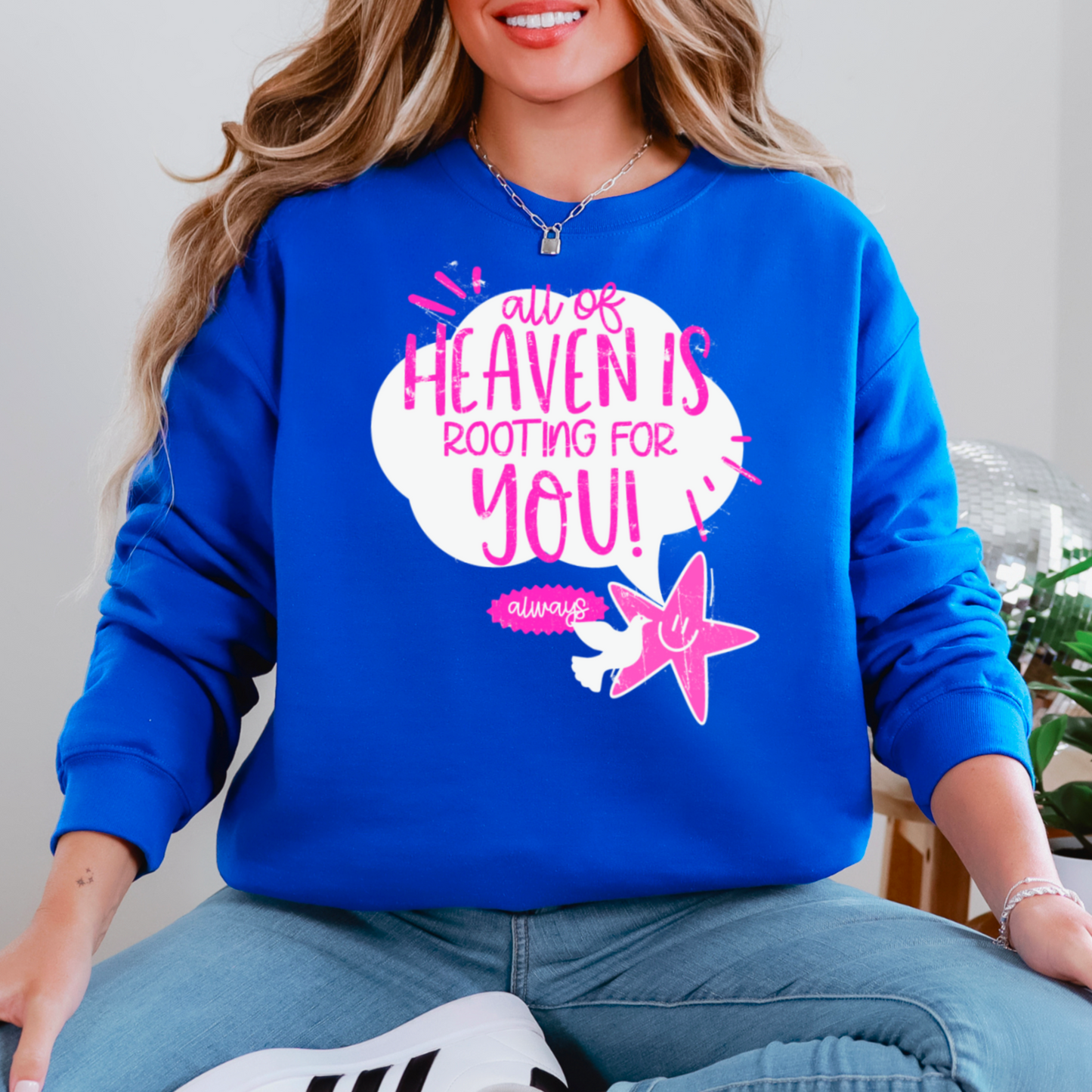 All Of Heaven Is Rooting For You Crewneck Sweatshirt