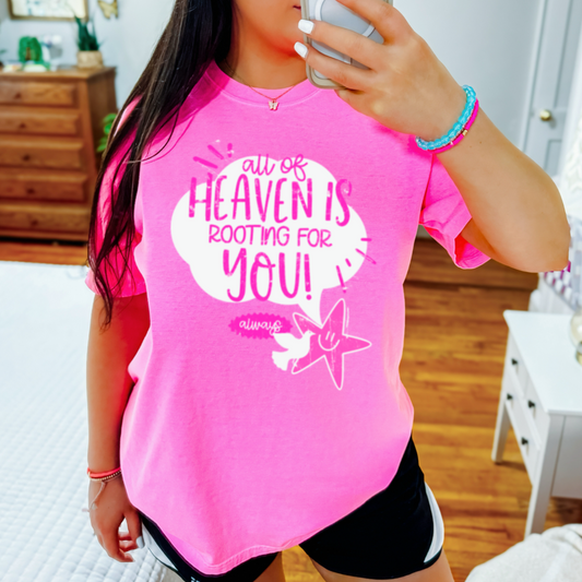 All Of Heaven Is Rooting For You Comfort Color Graphic Tee