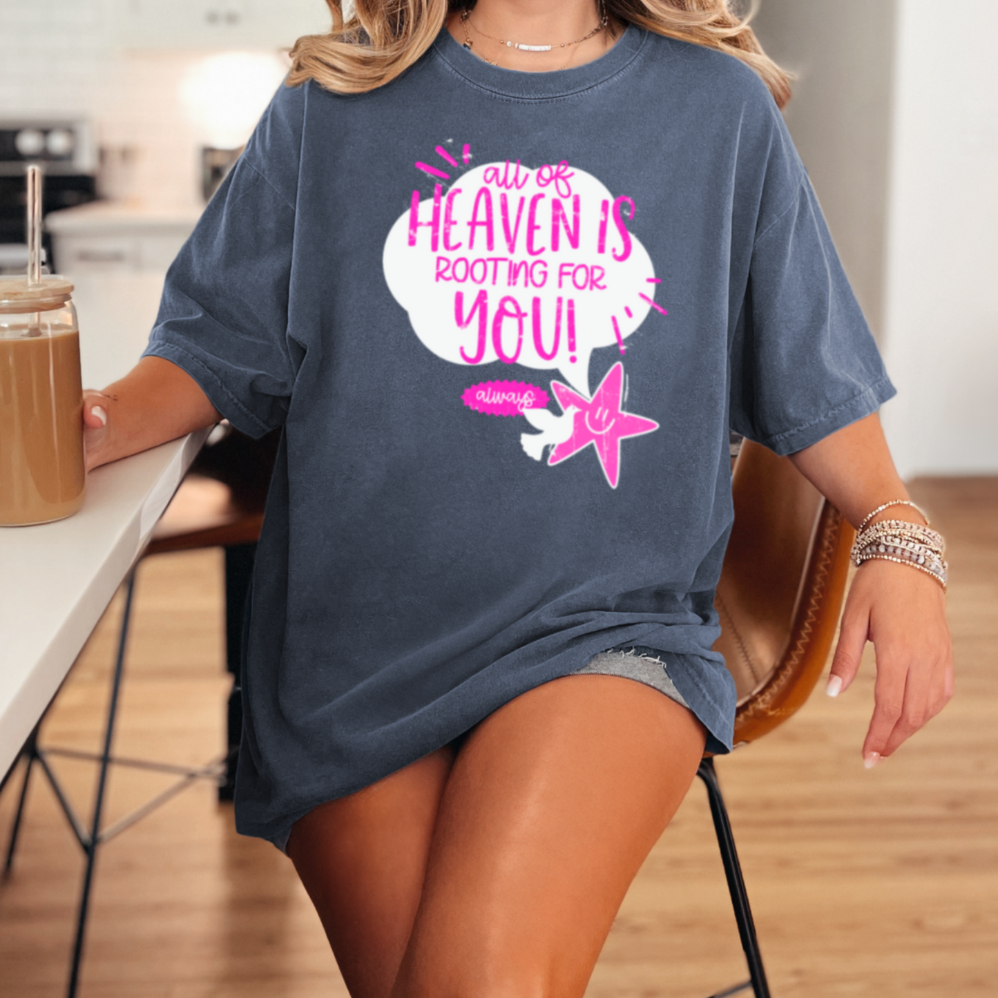 All Of Heaven Is Rooting For You Comfort Color Graphic Tee