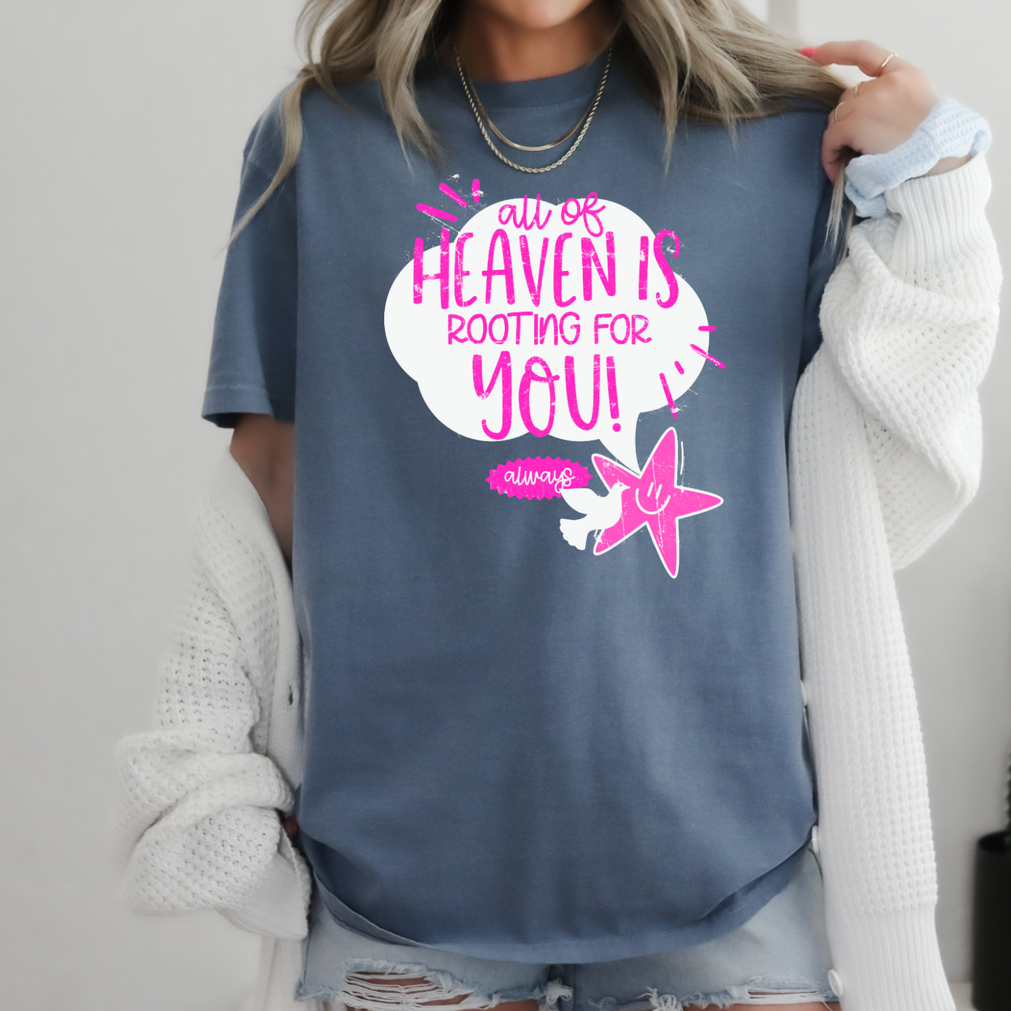 All Of Heaven Is Rooting For You Comfort Color Graphic Tee