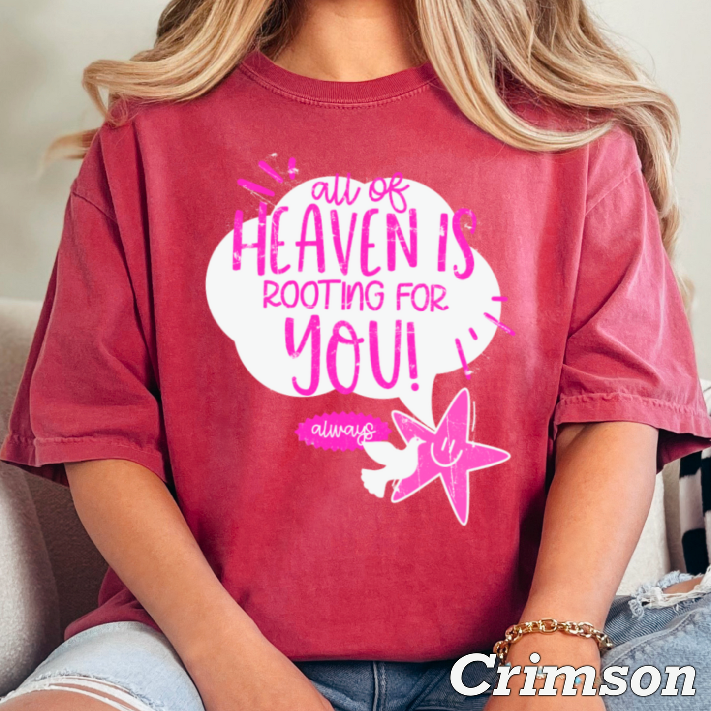 All Of Heaven Is Rooting For You Comfort Color Graphic Tee