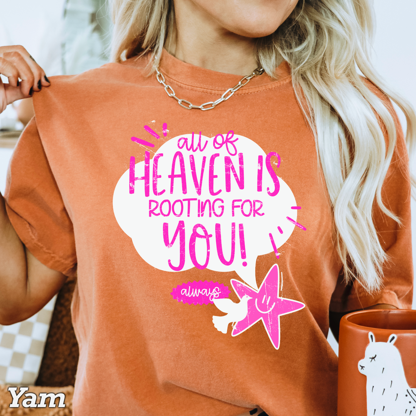 All Of Heaven Is Rooting For You Comfort Color Graphic Tee