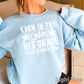 Even In The Chaos Graphic Crewneck Sweatshirt