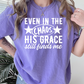 Even In The Chaos Comfort Color Graphic Tee