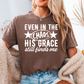 Even In The Chaos Comfort Color Graphic Tee