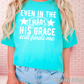 Even In The Chaos Comfort Color Graphic Tee