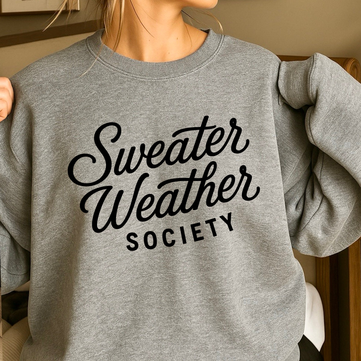 Sweater Weather Society Crewneck Sweatshirt