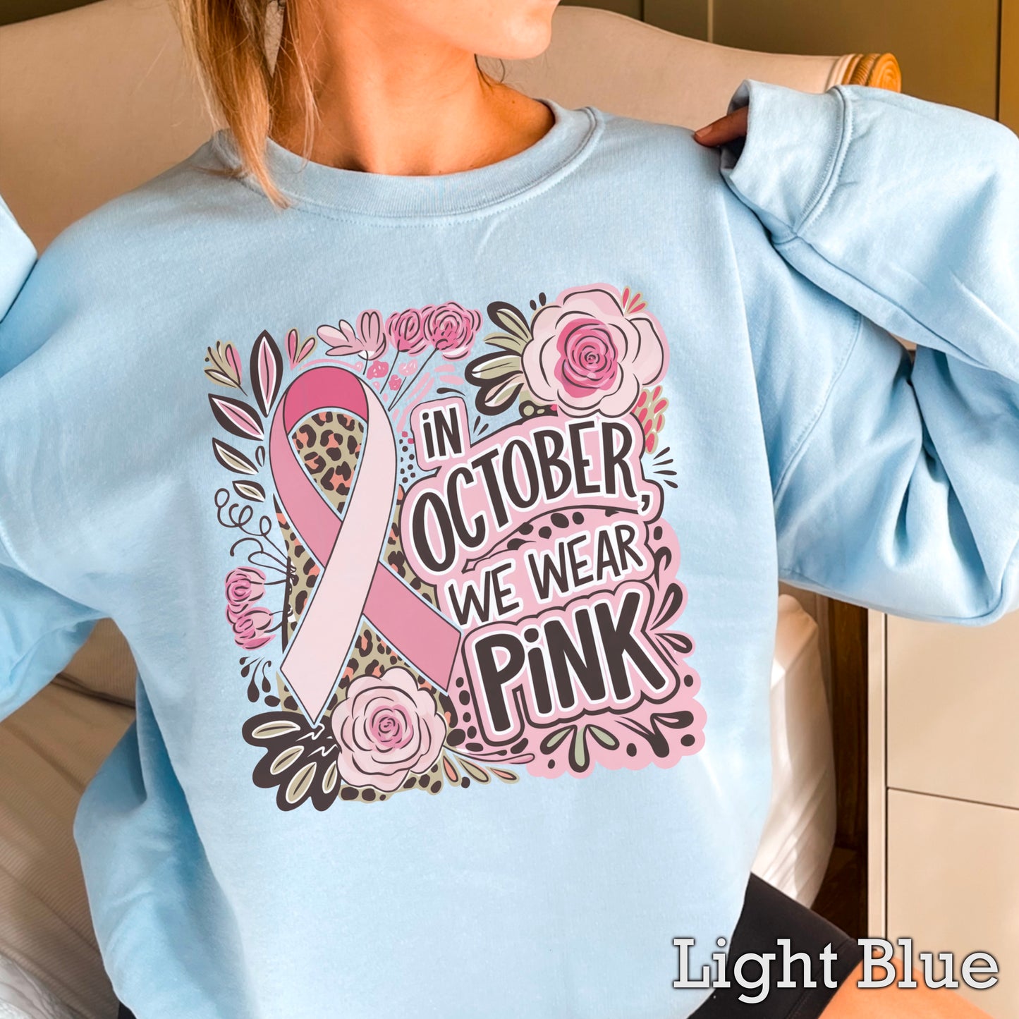 In October We Wear Pink Crewneck Sweatshirt