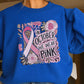 In October We Wear Pink Crewneck Sweatshirt