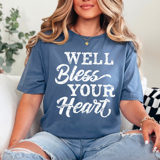 Well Bless Your Heart Screen Print Transfer
