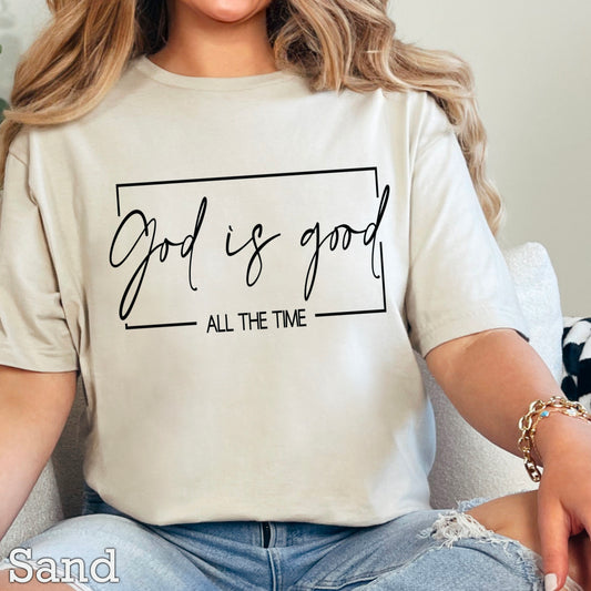 God Is Good All The Time Screen Print Transfer