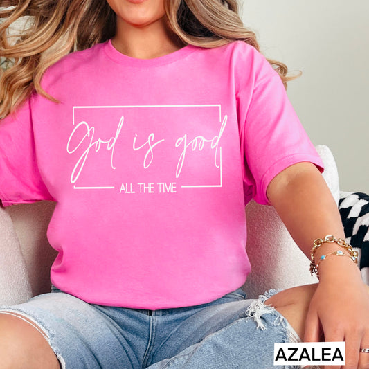 God Is Good All The Time Screen Print Transfer