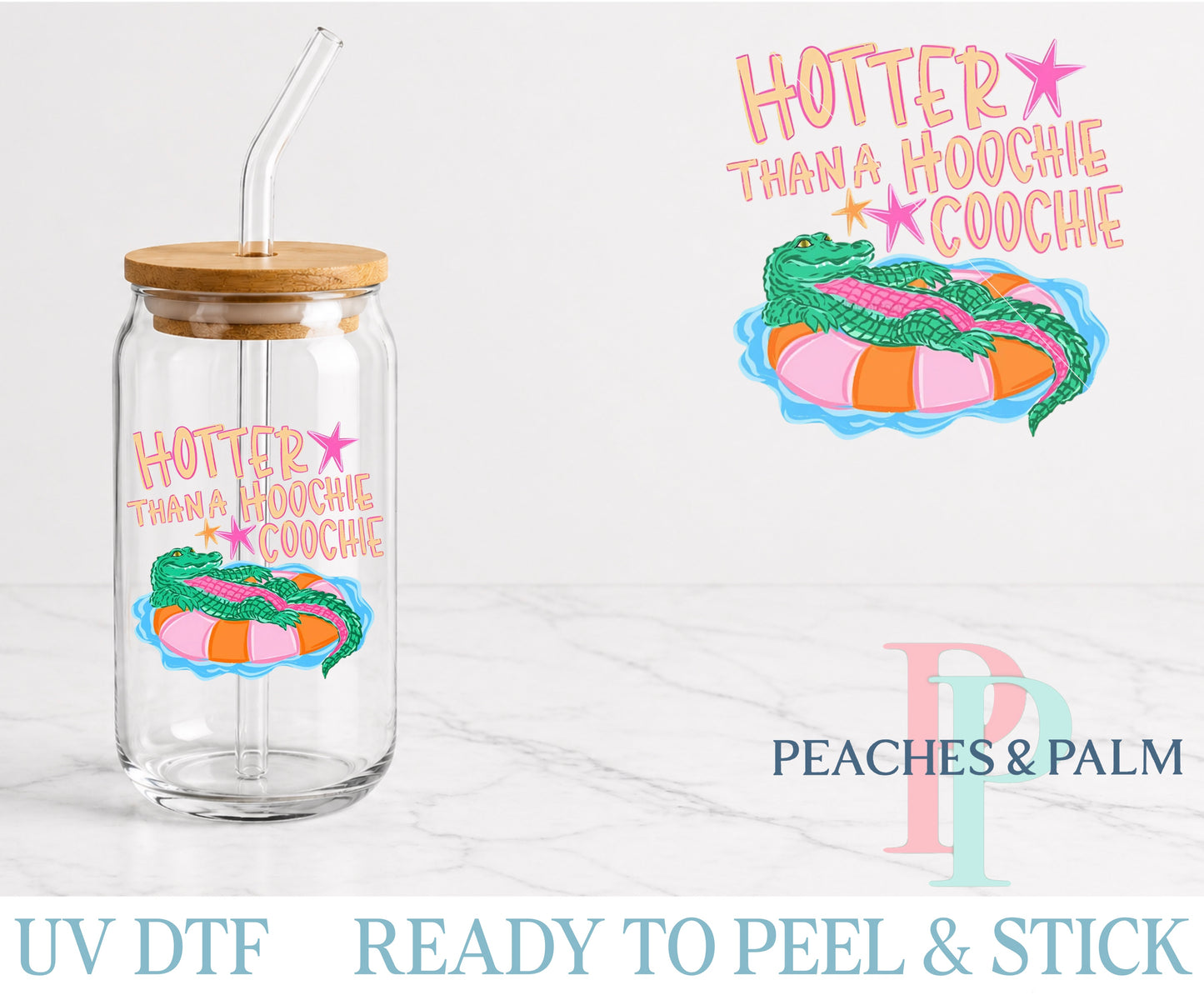 Hotter Than A Hoochie Coochie UV DTF Decal