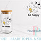 Be Happy UV DTF Decal