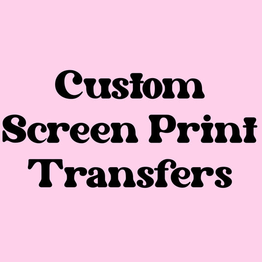 Custom Screen Prints Transfer