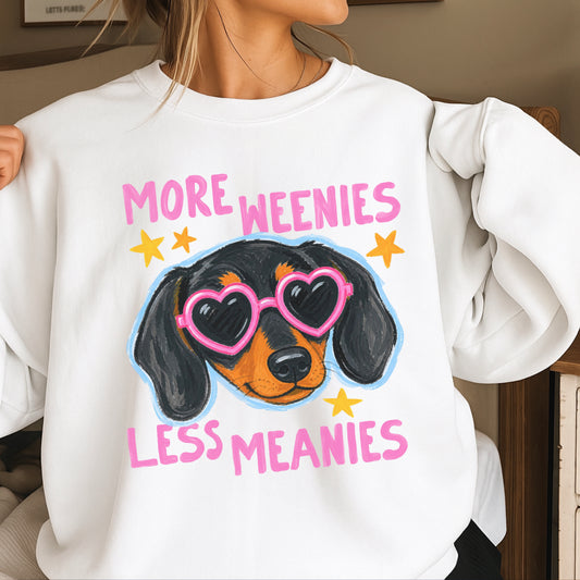 More Weenies Less Meanies Crewneck Sweatshirt