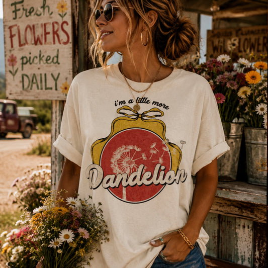 I’m A Little More Dandelion Comfort Color Graphic Tee