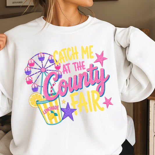 Catch Me At The County Fair Crewneck Sweatshirt