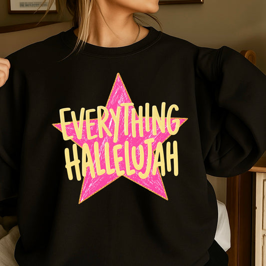 Everything Hallelujah Crewneck Sweatshirt