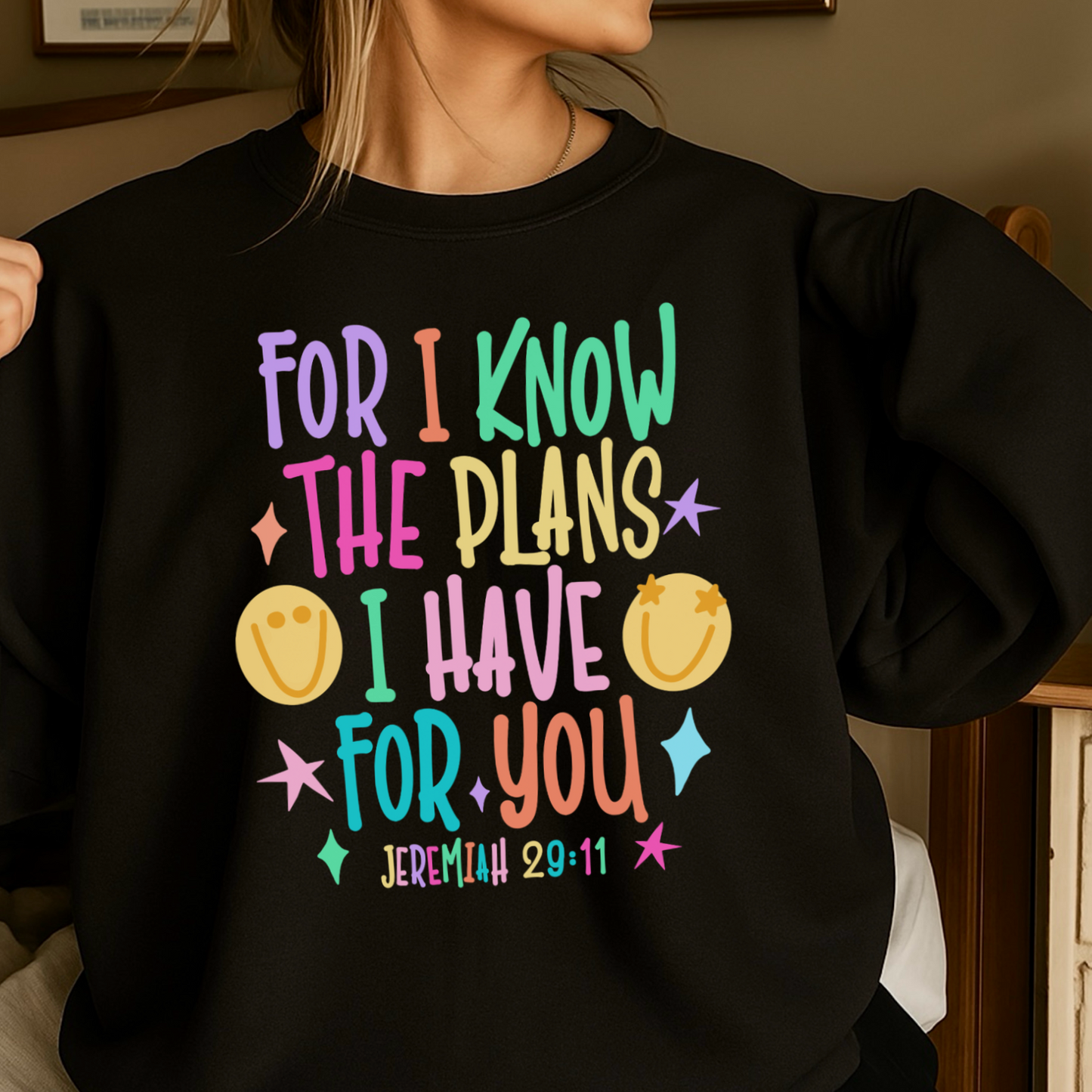 For I Know The Plans I Have For You Crewneck Sweatshirt