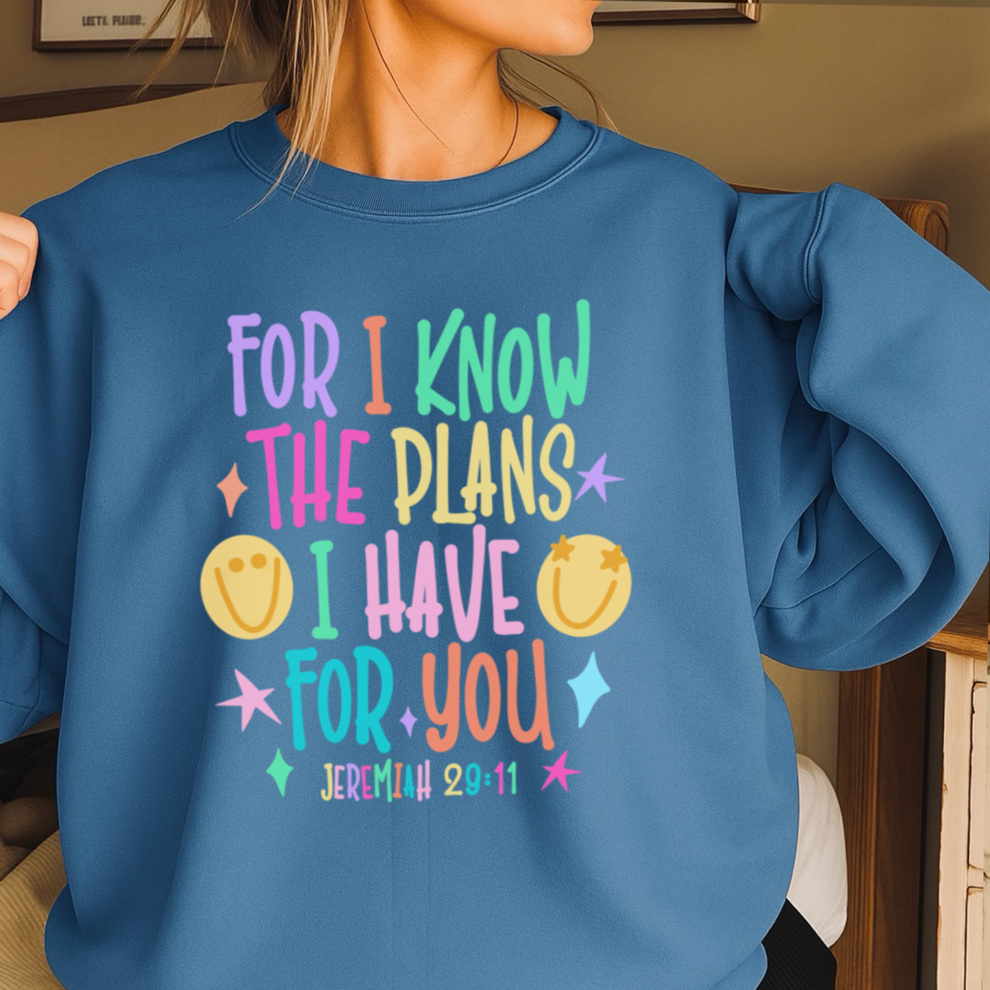 For I Know The Plans I Have For You Crewneck Sweatshirt