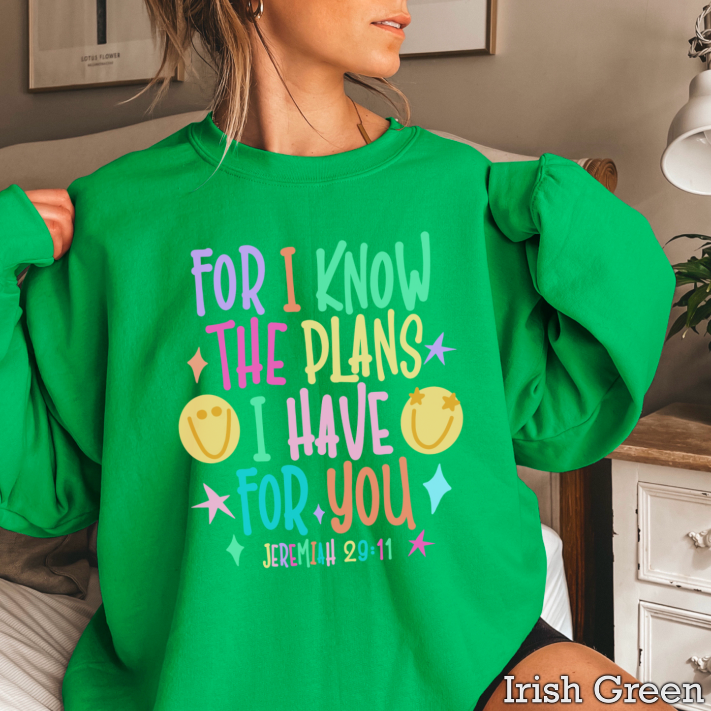 For I Know The Plans I Have For You Crewneck Sweatshirt