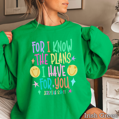 For I Know The Plans I Have For You Crewneck Sweatshirt